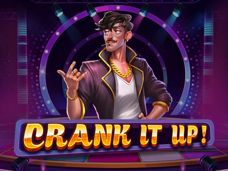 Crank It Up