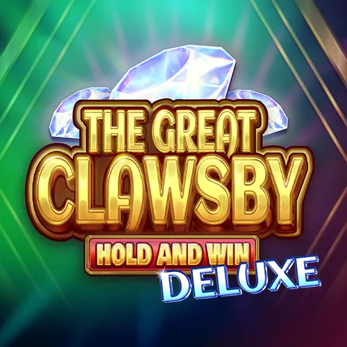 The Great Clawsby Deluxe: Hold and Win