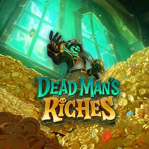 Dead Man\'s Riches