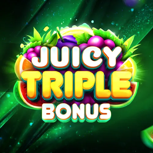 Juicy Triple Bonus